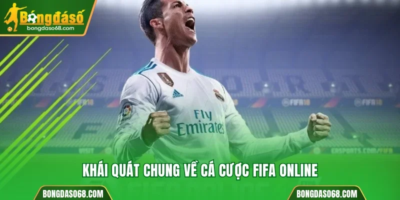 Khái quát chung về cá cược FIFA online
