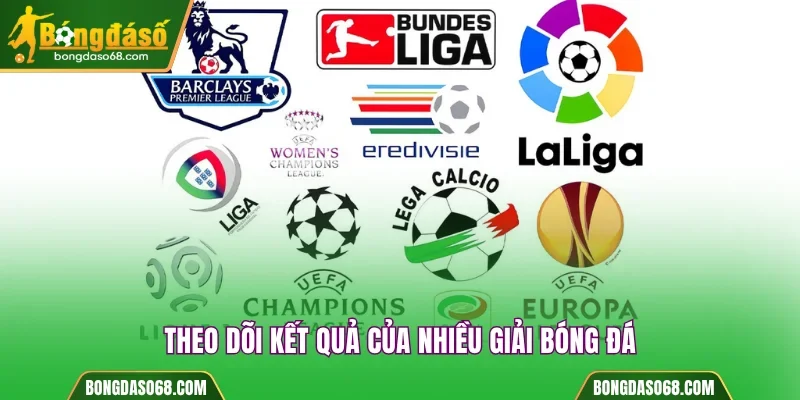 Theo dõi KQ của nhiều giải trong cùng một lúc