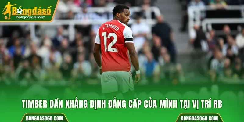 Timber dần khẳng định đẳng cấp của mình tại vị trí RB